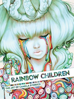 Rainbow Children: The Art of Camilla d'Errico - ebook